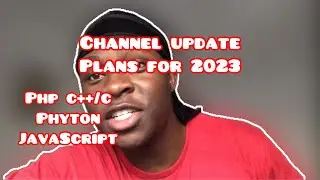 Channel Update PLANS FOR 2023| New Programming Languages  |
