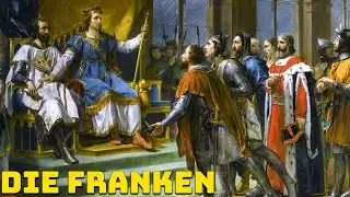 Die Franken &ndash; Das K&ouml;nigreich, aus dem das Franz&ouml;sische Volk Hervorging