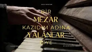 Bir Mezar Kazdım Adına (Yalanlar) | Damar Rock &bull; Karanlık Aşk &bull; T&uuml;rk Rock