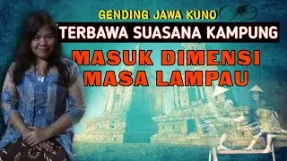 AWAS!! ANDA AKAN MASUK JAMAN LAMPAU | COBA DENGARKAN SAMPAI AKHIR