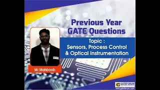 GATE 2017 Solutions I Sensors, Process Control and Optical Instrumentation  I Instrumentation Engg