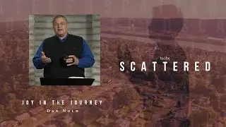 Joy in the Journey: Dan Nold