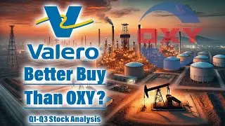 Valero vs. Occidental Petroleum: Which Stock is the Better Buy? | Q1-Q3 2024 Earnings Breakdown