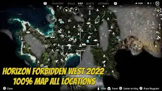 Horizon Forbidden West - Full World Map ALL LOCATIONS 100% (All Machines, Secrets, Etc..) 4K UHD