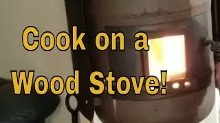 Cook a Full Meal on a Wood Stove in 20 minutes from scratch!