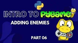 Pygame Tutorial for Beginners | Python Game Development Course | Adding Enemies