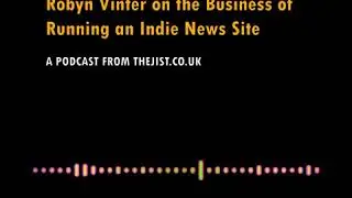 Chatter #56 - Robyn Vinter on the Business of Running an Indie News Site