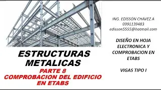 ESTRUCTURA METALICA- PARTE 8 - MODELADO EN ETABS