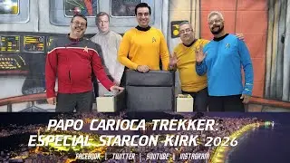 Papo Carioca Trekker #10 ESPECIAL STARCON KIRK - NOVAFROTA 2026