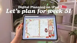 Digital Planning on iPad: Let's plan for week 51 ✨