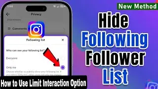 How to Hide Instagram Following list | What Is Limit Interactions on Instagram | New Trick 