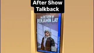 After Show TalkBack w/Director, Playwright , Author, & Star of The Return of Benjamin Lay in NYC