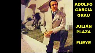 ADOLFO GARCIA GRAU  - JULI&Aacute;N PLAZA  - FUEYE  -  TANGO