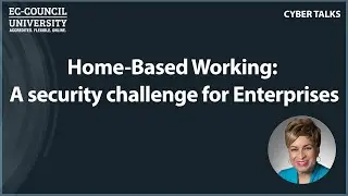 Home-Based Working: A security challenge for Enterprises