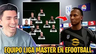Esto es LO MÁS CERCANO A JUGAR UNA LIGA MASTER en EFOOTBALL 🥲