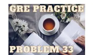 Quantitative Comparison Cylinder Problem: Practice GRE with a Cambridge PhD