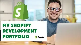 My Shopify Development Portfolio Video 2021