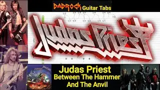 Between The Hammer And The Anvil - Judas Priest - Guitar + Bass TABS Lesson