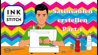 Ink/Stitch für Fortgeschrittene - Satinsäulen erstellen Part1