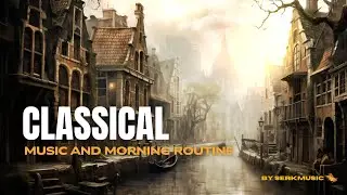 Classical Music and Morning Routine