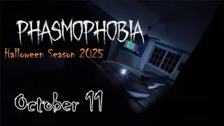 Phasmophobia | Halloween Season 2025; Episode October 11 | New Spirit Box Mechanic?