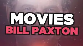 Best Bill Paxton movies