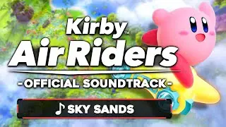 Sky Sands - Kirby Air Riders [OST]