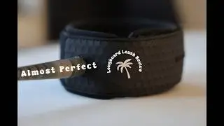 The ALMOST Perfect Longboard Leash Review
