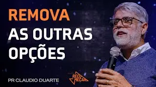 Claudio Duarte | Remova as Outras Opções