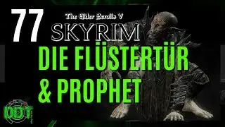 #77 SKYRIM | DIE FL&Uuml;STERT&Uuml;R | PROPHET | The Elder Scrolls | deutsch gameplay dragondeuxtom
