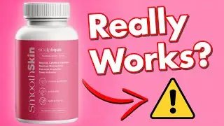 Sculptique Smooth Skin Review - Legit or Scam?