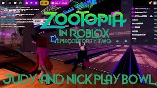 Zootopia in ROBLOX! Episode 42 | Judy and Nick play bowl