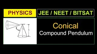 Solid cone as Compound Pendulum #jeemains #physics