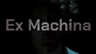 Ex Machina