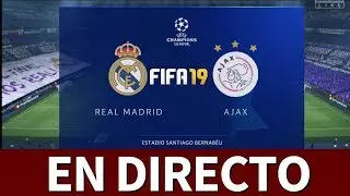 Real Madrid - Ajax | FIFA 19: simulaci&oacute;n de la vuelta de los OCTAVOS de CHAMPIONS | Diario AS