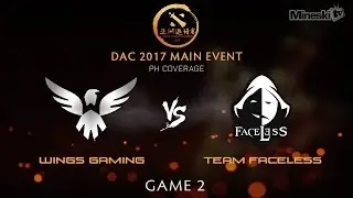 Wings Gaming vs Faceless | DAC 2017 | Main Event | Bo2 | Game 2
