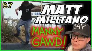 Мэтт Милитано. Обзор части MM от MANUAL GAWD.