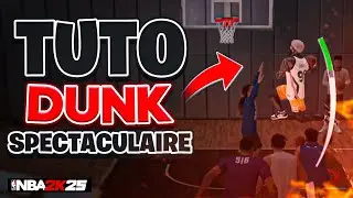 COMMENT RÉUSSIR TOUS SES DUNK SPECTACULAIRES SUR NBA 2K25 !