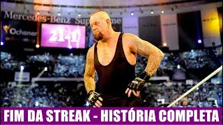 O FIM DA STREAK DE UNDERTAKER - HISTÓRIA COMPLETA
