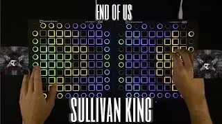 Sullivan King &mdash; End of Us (Dual Launchpad Cover)