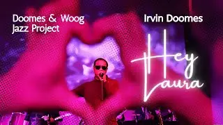 Irvin Doomes &ndash; Hey Laura | Live Jazz Performance (Doomes & Woog, 2021)