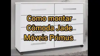 Como montar C&ocirc;moda Jade 8 Gavetas M&oacute;veis Primus