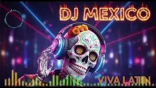 🔥Fuego Mexicano – Hot Latin House Mix | Viva Latin 