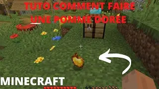 TUTO COMMENT FAIRE UNE POMME DOREE SUR MINECRAFT (tuto d&eacute;butant)
