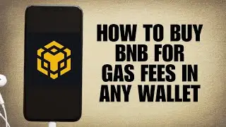 How To Buy BNB For Gas Fees In Any Wallet (2025 Full Guide)