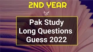 2nd year pak study guess paper 2022