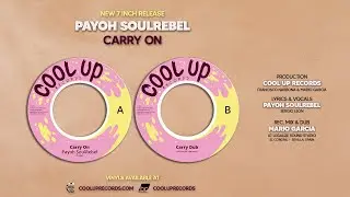 Payoh SoulRebel - Carry On (Cool Up Records / 7 inch Vinyl) 🌊
