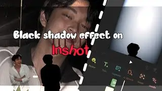 Black shadow effect on inshot | #nikki_yay