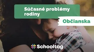 #Občianska: Súčasné problémy rodiny | Sociológia
