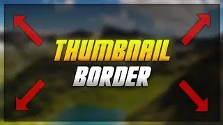 How to MAKE thumbnail border on android - GUIDE (PS Touch)